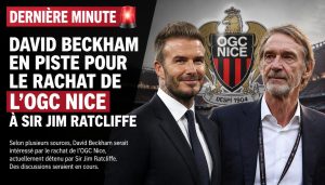 gpt-image-2_create_an_image_🚨_DERNIÈRE_MINUTE_DAVID_BECKHAM_EN_PISTE_POUR_LE_RACHAT_DE_L-0 (2)